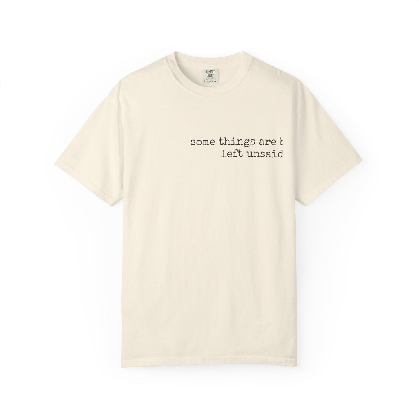 some things are better left unsaid shirt