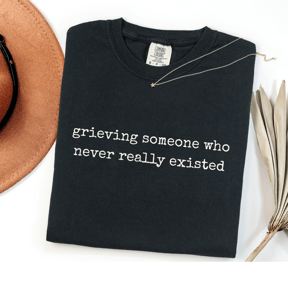 Grieving Someone Who Never Really Existed