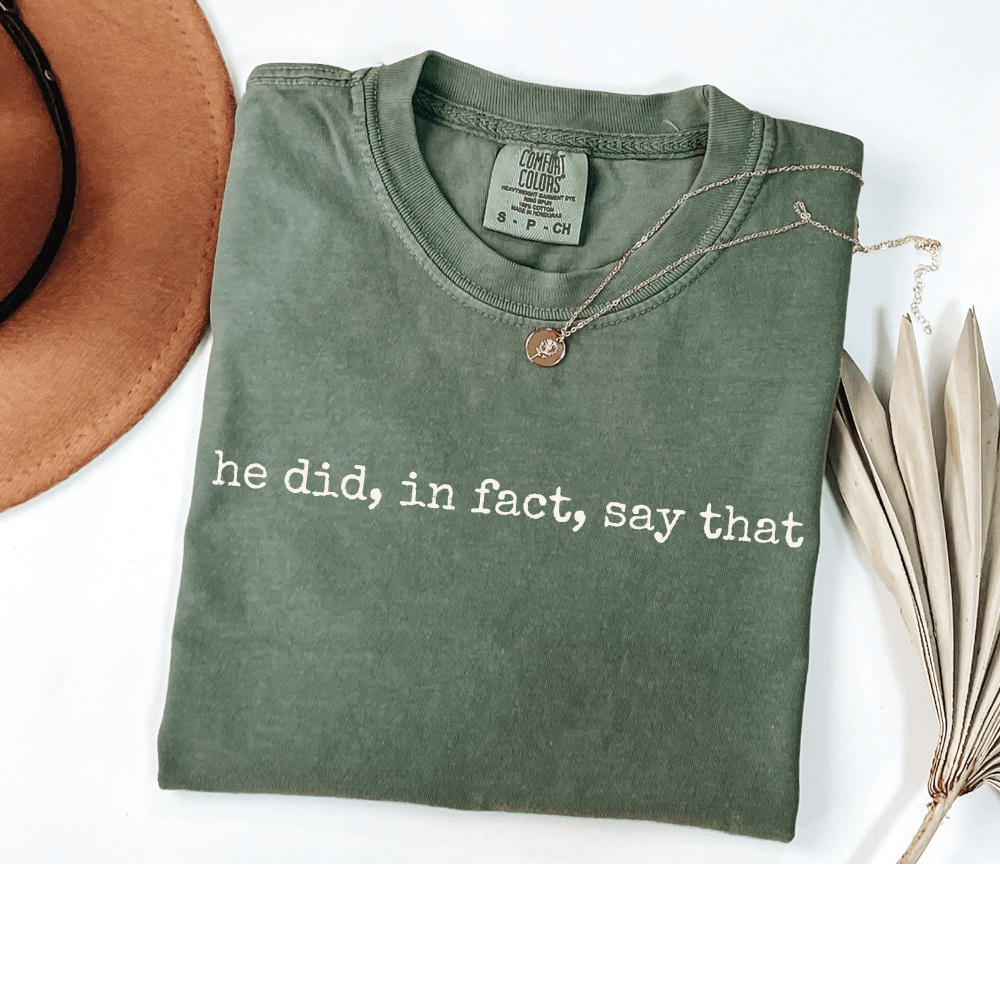 he did, in fact, say that