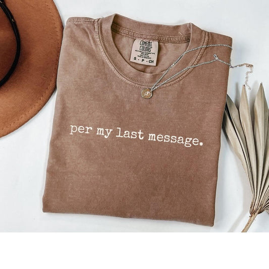 per my last message…