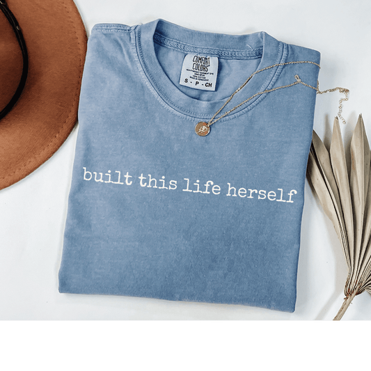 built this life herself comfort colors blue jean single mom shirt for solo parents after divorce