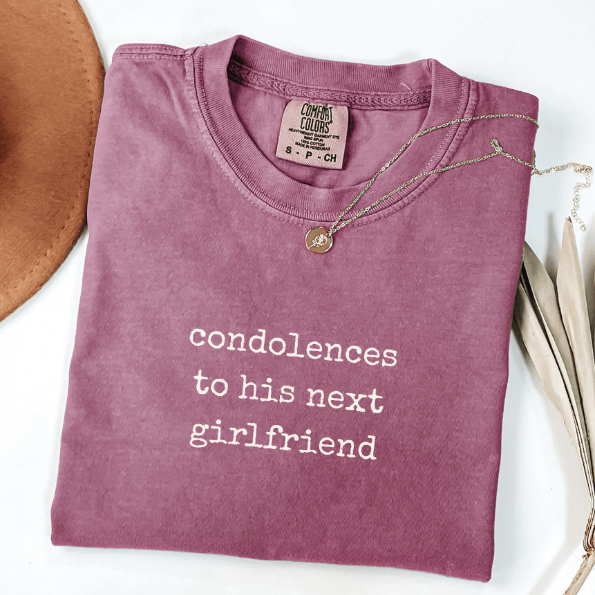 condolences to his next girlfriend
