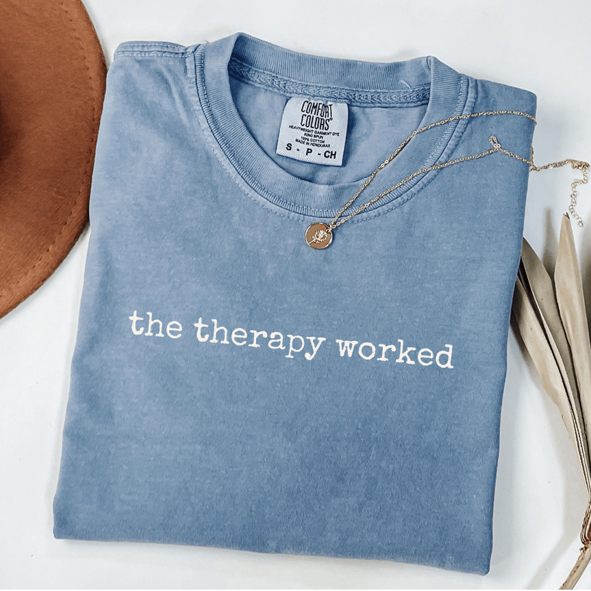 the therapy worked comfort colors blue jean therapy shirt for women who did the emotional recovery work