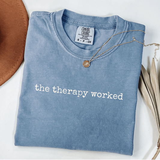 the therapy worked comfort colors blue jean therapy shirt for women who did the emotional recovery work